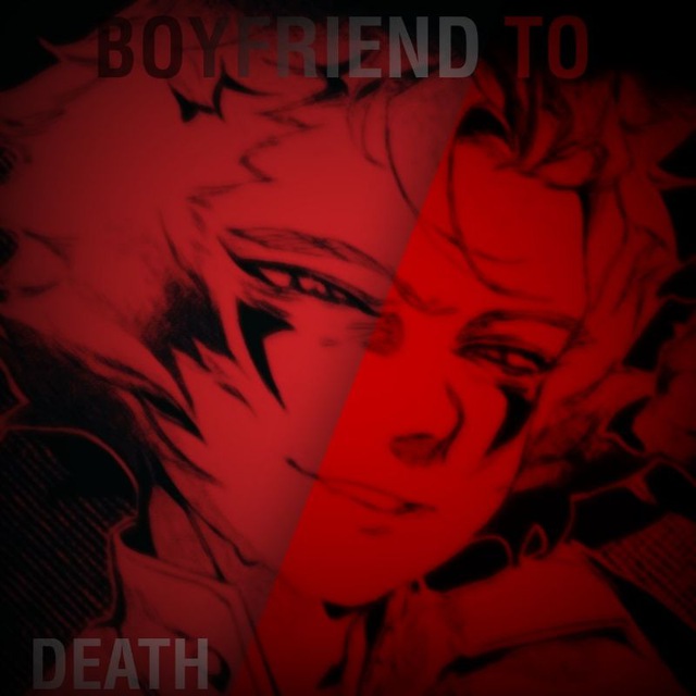 BTD/Парень до гроба/Boyfriend To Death