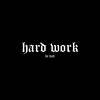 Hard Work by halt